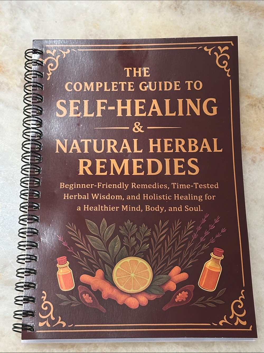 The Complete Guide to Self-Healing & Natural Herbal Remedies - Brown